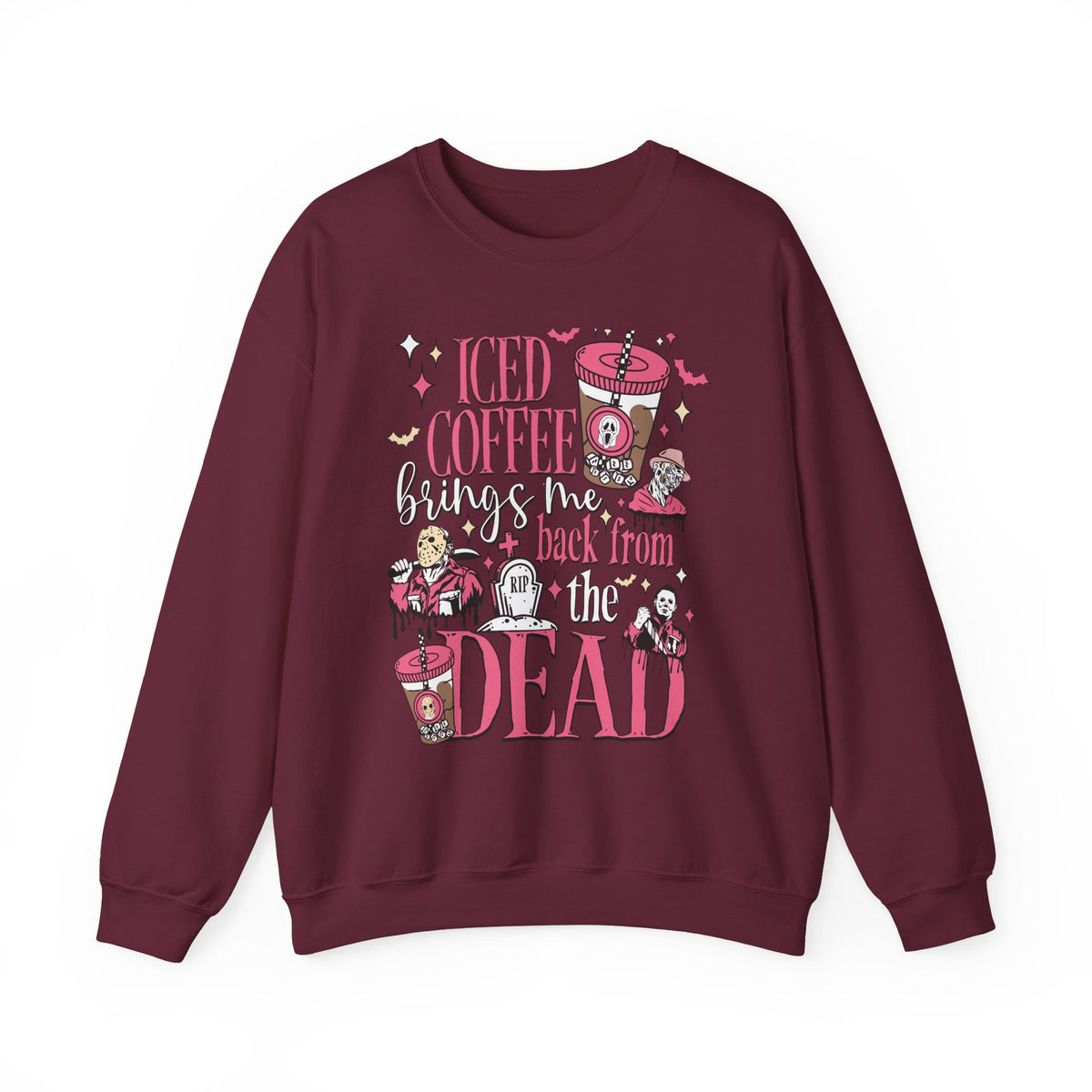 Iced Coffee Brings Me Back From The Dead Sweatshirt