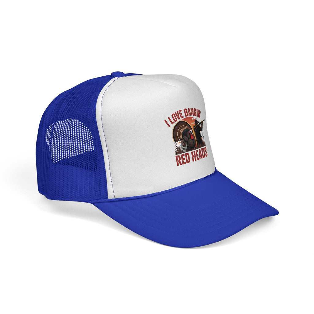 I Love Bangin' Red Heads Trucker Cap – Funny Turkey Hunting Hat