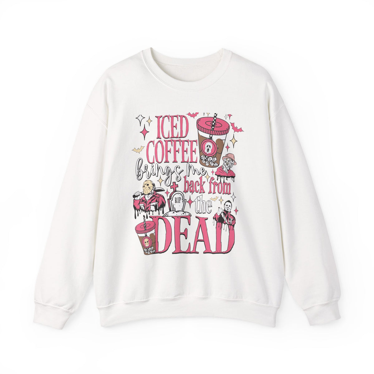 Iced Coffee Brings Me Back From The Dead Sweatshirt