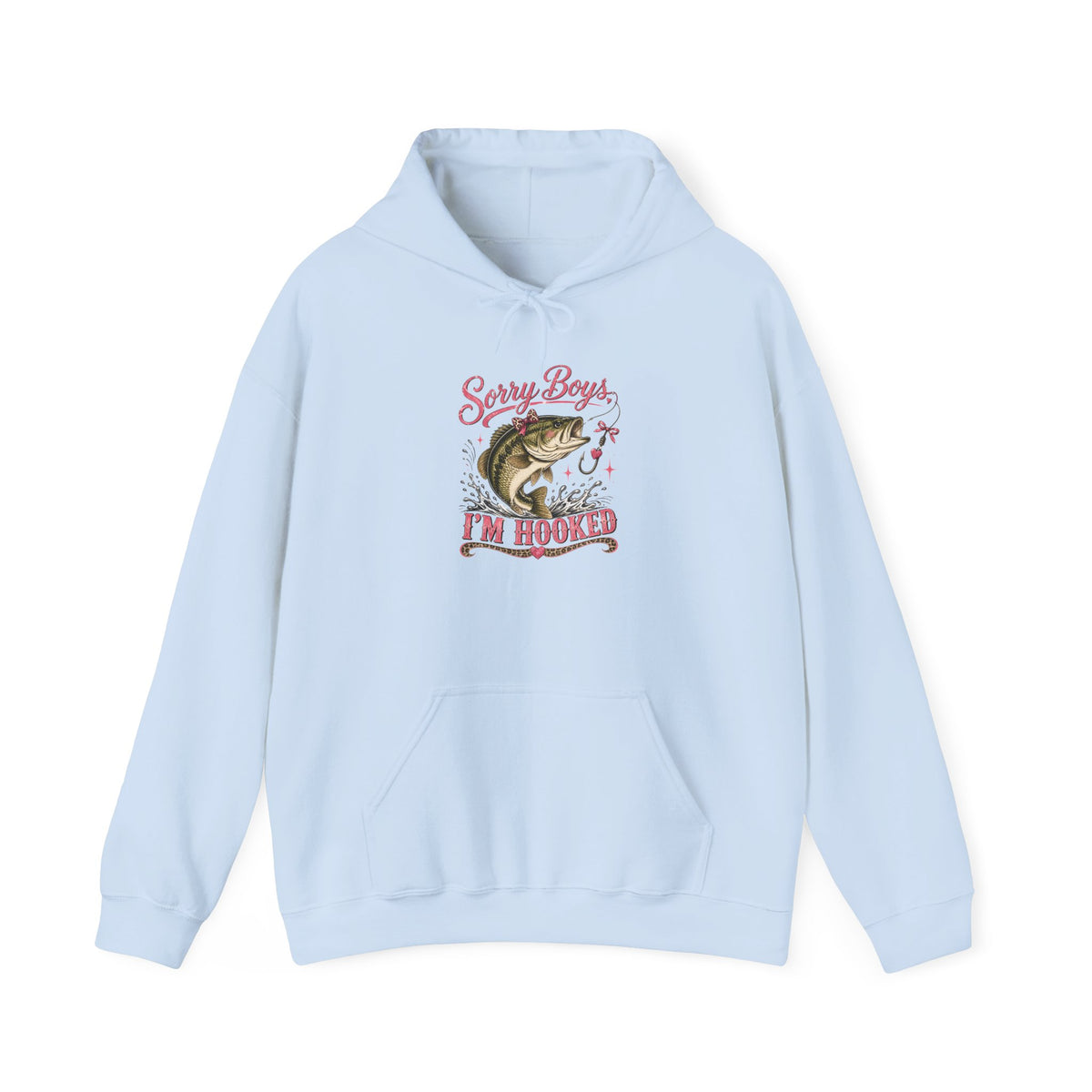 Fishing Hoodie — "Sorry Boys I'm Hooked" Bass Graphic