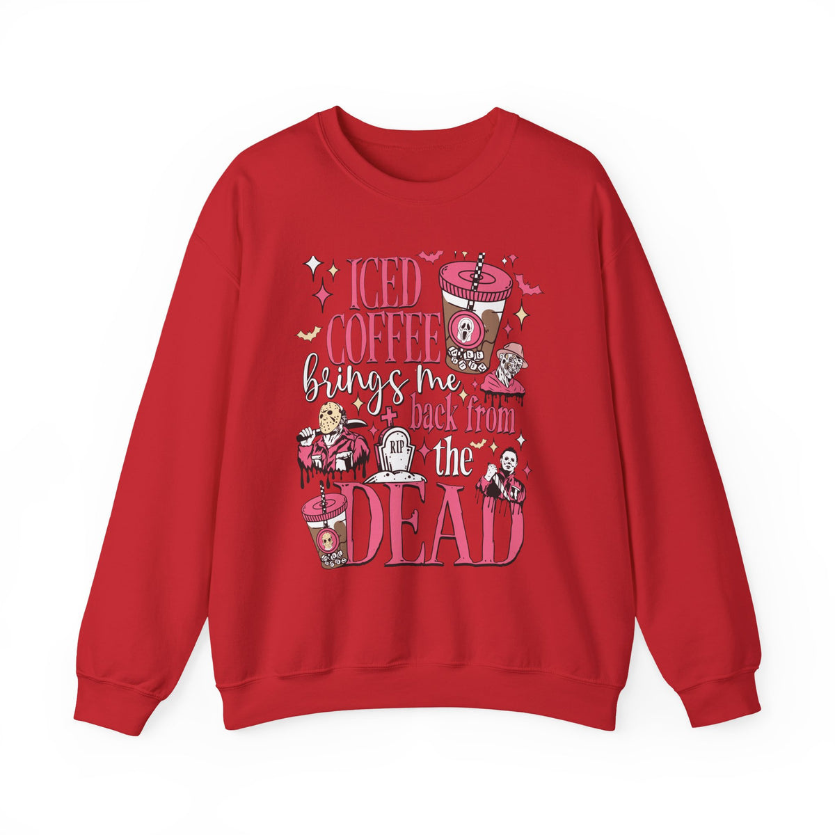 Iced Coffee Brings Me Back From The Dead Sweatshirt
